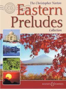 BOOSEY & HAWKES THE Christopher Norton Eastern Preludes Collection