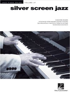 HAL LEONARD JAZZ Piano Solos Volume 37 Silver Screen Jazz