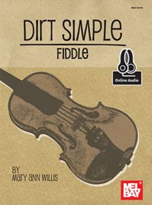 MEL BAY DIRT Simple Fiddle By Mary Ann Willis (book + Online Audio)