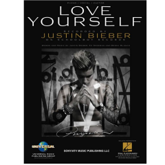 UNIVERSAL MUSIC PUB. LOVE Yourself Recorded By Justin Bieber For Piano/vocal/guitar
