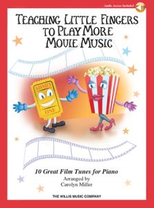 WILLIS MUSIC TEACHING Little Fingers To Play More Movie Music Arranged By Carolyn Miller