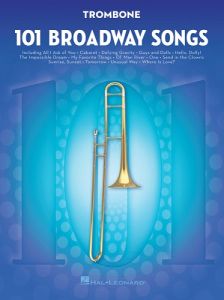 HAL LEONARD 101 Broadway Songs For Trombone