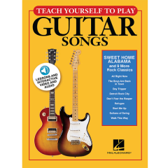 HAL LEONARD TEACH Yourself To Play Guitar Songs - Sweet Home Alabama & 9 More Classics