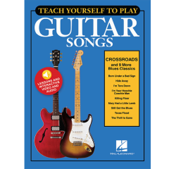 HAL LEONARD TEACH Yourself To Play Guitar Songs - Crossroads & 9 More Blues Classics