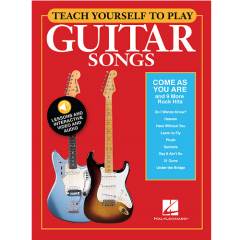 HAL LEONARD TEACH Yourself To Play Guitar Songs - Come As You Are & 9 More Rock Hits