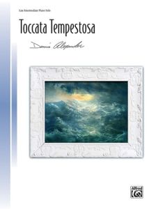 ALFRED TOCCATA Tempestosa By Dennis Alexander For Late Intermediate Piano Solo