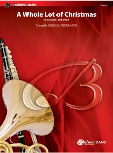 BELWIN A Whole Lot Of Christmas In A Minute & A Half Arranged By D.e. Wagner