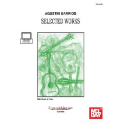 MEL BAY AGUSTIN Barrios Selected Works (tab, Music & Video)