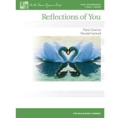 WILLIS MUSIC REFLECTIONS Of You Piano Duet By Randall Hartsell For Early Intermediate