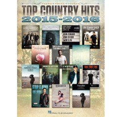 HAL LEONARD TOP Country Hits Of 2015 - 2016 For Piano/vocal/guitar