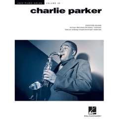 HAL LEONARD JAZZ Piano Solos Volume 40 Charlie Parker 20 Selections