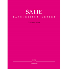 BARENREITER SATIE Gnossiennes For Piano