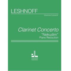 JONATHAN LESHNOFF JONATHAN Leshnoff Clarinet Concerto Nekudim Piano Reduction