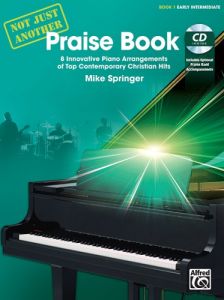 ALFRED NOT Just Another Praise Book Book 1 Arranged By Mike Springer