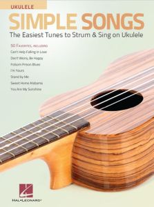 HAL LEONARD UKULELE Simple Songs - The Easiest Tunes To Strum & Sing On Ukulele
