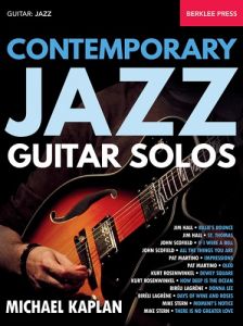 BERKLEE PRESS CONTEMPORARY Jazz Guitar Solos By Michael Kaplan