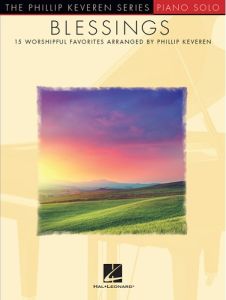 HAL LEONARD THE Phillip Keveren Series Blessings For Piano Solo