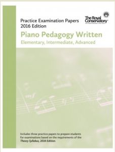 ROYAL CONSERVATORY RCM Practice Examination Papers 2016 Edition Piano Pedagogy Written