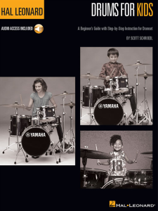 HAL LEONARD DRUMS For Kids By Scott Schroedl With Audio Access