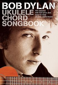 HAL LEONARD BOB Dylan Ukulele Chord Songbook