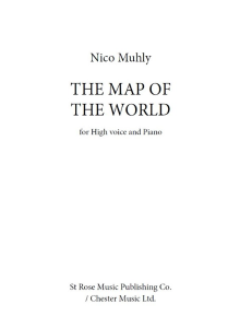 CHESTER MUSIC THE Map Of The World For High Voice & Piano By Nico Muhly