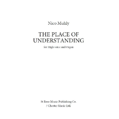 CHESTER MUSIC THE Place Of Understanding For High Voice & Organ By Nico Muhly