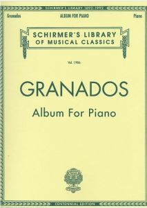 G SCHIRMER ALBUM For Piano Piano Solo Composed By Enrique Granados