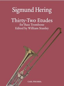 CARL FISCHER SIGMUND Hering Thirty-two Etudes For Bass Trombone Edited By William Stanley