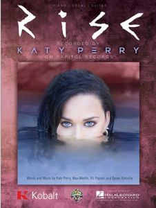 KOBALT SONY/ATV PUB. RISE Recorded By Katy Perry For Piano/vocal/guitar
