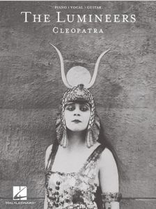 KOBALT SONY/ATV PUB. THE Lumineers Cleopatra For Piano/vocal/guitar