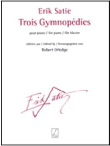 SALABERT EDITIONS ERIK Satie Trois Gymnopedies Edited By Robert Orledge