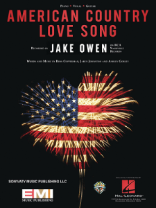 SONY/ATV MUSIC PUB. AMERICAN Country Love Song Recorded By Jake Owen For Piano/vocal/guitar