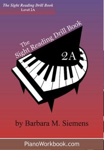 A BARBARA SIEMENS THE Sight Reading Drill Book Level 2a By Barbara Siemens