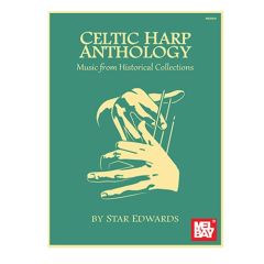 MEL BAY CELTIC Harp Anthology Music From Historial Collections By Star Edwards