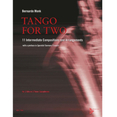 ADVANCE MUSIC TANGO For Two 11 Intermediate Compositions & Arrangements By Bernardo Monk