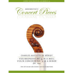 BARENREITER CHARLES-AUGUSTE De Beriot Violin Concerto No. 9 In A Minor Op. 104