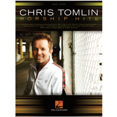 HAL LEONARD WORSHIP Hits Easy Piano By Chris Tomlin