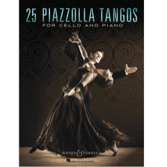BOOSEY & HAWKES 25 Piazzolla Tangos For Cello & Piano