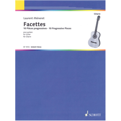 SCHOTT LAURENT Meneret Facettes 10 Progresiive Pieces For Guitar