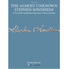 HAL LEONARD THE Almost Unknown Stephen Sondheim For Piano/vocal