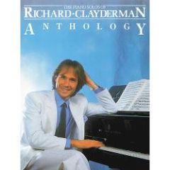 MUSIC SALES AMERICA RICHARD Clayderman Anthology For Piano Solo