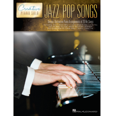 HAL LEONARD JAZZ Pop Songs Creative Piano Solo Includes 20 Hit Songs