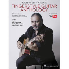 HAL LEONARD FINGERSTYLE Guitar Anthology By Igor Presnyakov's For Guitar Solo