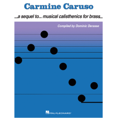 HAL LEONARD CARMINE Caruso A Sequel To Musical Calisthenics For Brass By Dominic Derasse