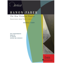 FABER HANON-FABER: The New Virtuoso Pianist Selections From Parts 1 & 2