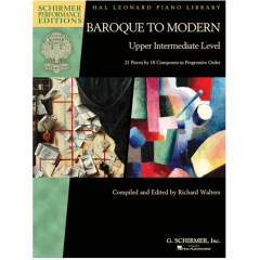 G SCHIRMER BAROQUE To Modern Upper Intermediate Level Piano Solos Edited By R. Walters