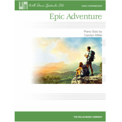 WILLIS MUSIC EPIC Adventure Early Intermediate Piano Solo By Carolyn Miller
