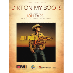 HAL LEONARD DIRT On My Boots Sheet Music Recorded By Jon Pardi For Piano/vocal/guitar
