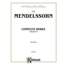KALMUS MENDELSSOHN Complete Works Volume Ii