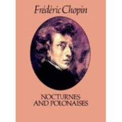 DOVER PUBLICATION CHOPIN Nocturnes & Polonaises For Piano Solo